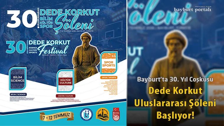30 Yıllık Gurur: Bayburt, Dede Korkut Uluslararası Şöleni’ne Hazır!